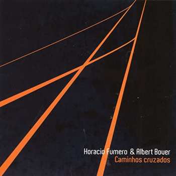 Album Horacio Fumero: Caminhos Cruzados