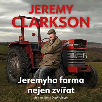Album Horák Zbyšek: Clarkson: Jeremyho Farma Nejen Zvířat