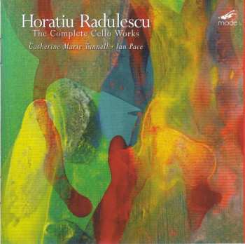 Album Horatiu Radulescu: The Complete Cello Works 