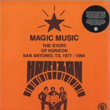 Album Horizon: Magic Music (The Story Of Horizon San Antonio, TX. 1977-1984)