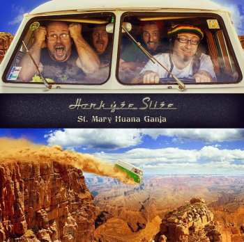 LP Horkýže Slíže: St. Mary Huana Ganja