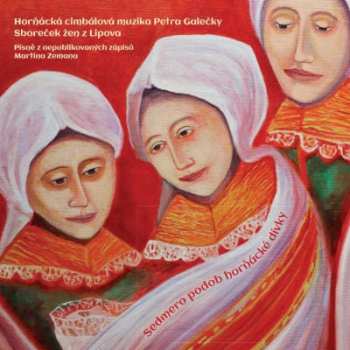 Album Horňácká Cimbálová Muzika Petr: Sedmero Podob Horňácké Dívky