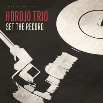 Album Horojo -trio-: Set The Record