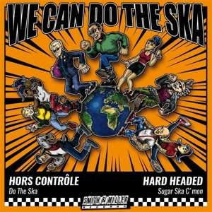Album Hors Controle & Hard H...: 7-we Can Do The Ska 5