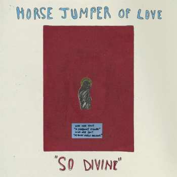 LP Horse Jumper of Love: So Divine (bone Vinyl) 483291