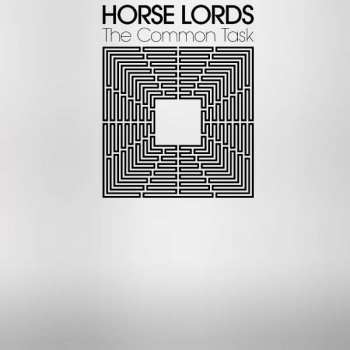 Album Horse Lords: The Common Task