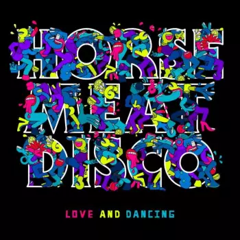 Horse Meat Disco: Love And Dancing