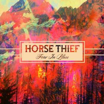 CD Horse Thief: Fear In Bliss