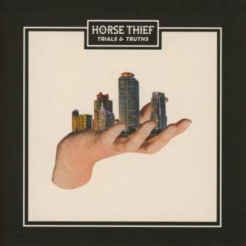 Album Horse Thief: Trials & Truths