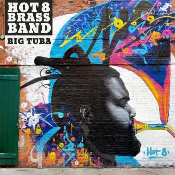 Album Hot 8 Brass Band: Big Tuba