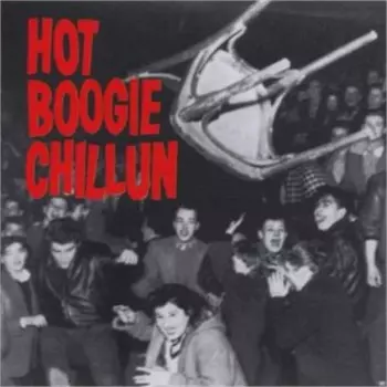 Hot Boogie Chillun: Get Hot Or Go Home