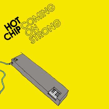 CD Hot Chip: Coming On Strong