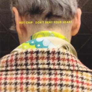 Album Hot Chip: Don't Deny Your Heart