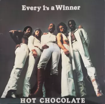 Hot Chocolate: Every 1's A Winner