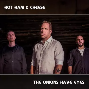 Hot Ham & Cheese: The Onions Have Eyes