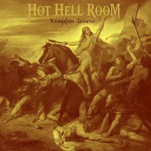 Album Hot Hell Room: Kingdom Genesis