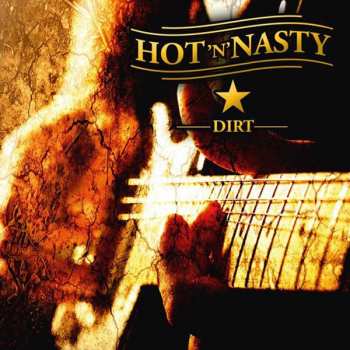 Album Hot'N'Nasty: Dirt