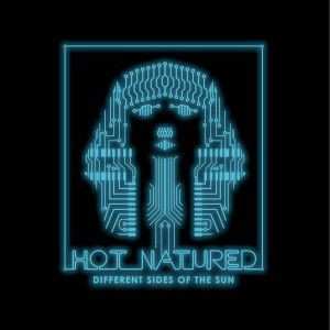 Hot Natured: Different Sides Of The Sun