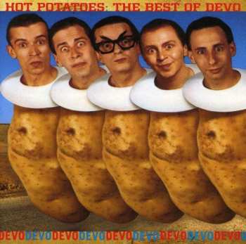 Album Devo: Hot Potatoes: The Best Of Devo