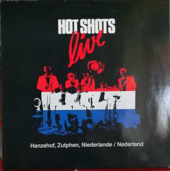 Hot Shots: live- Hanzehof, Zutphen, Niederlande / Nederland