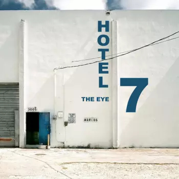 Hotel 7: The Eye