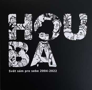 Album Houba: Svět Sám Pro Sebe 2004-2022