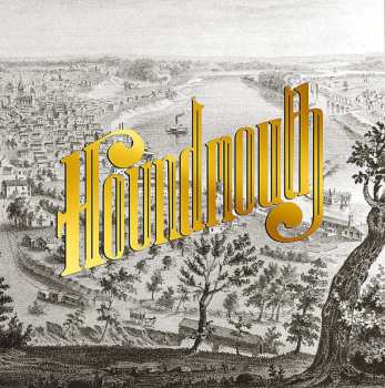 CD Houndmouth: From The Hills Below The City 531738