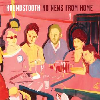 CD Houndstooth: No News From Home