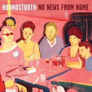 Album Houndstooth: No News From Home