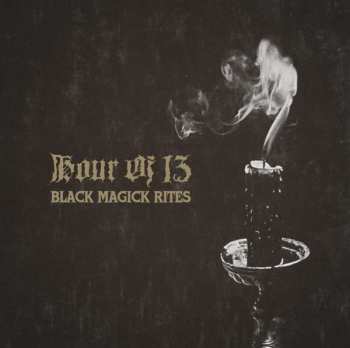 Album Hour Of 13: Black Magick Rites