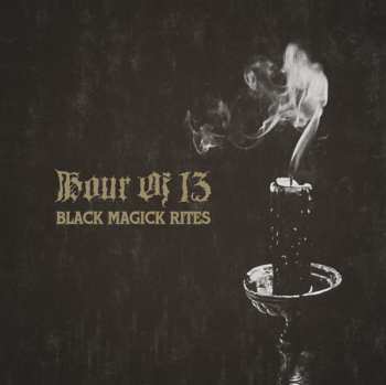 CD Hour Of 13: Black Magick Rites 270488