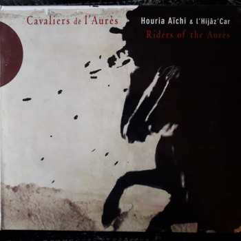 Album Houria Aichi: Cavaliers De L'Aurés