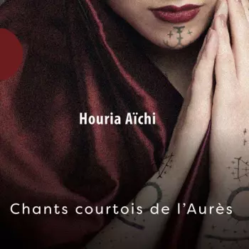 Houria Aichi: Chants Courtois De Laures