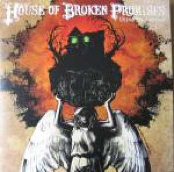 CD House Of Broken Promises: Using The Useless 251811