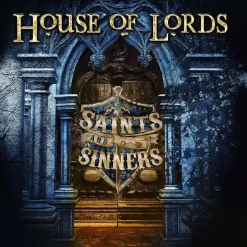 House Of Lords: Saints And Sinners