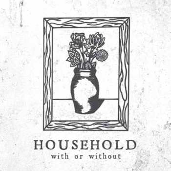 Album Household: With Or Without