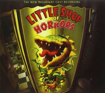 Album Howard Ashman: Little Shop Of Horrors: The New Broadway Cast Recording