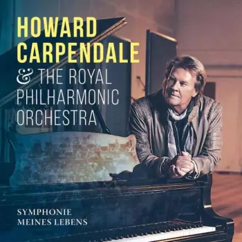 Howard Carpendale: Symphonie Meines Lebens