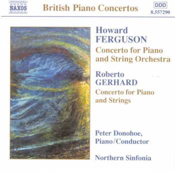 Album Howard Ferguson: Concerto For Piano And String Orchestra / Concerto For Piano And Strings