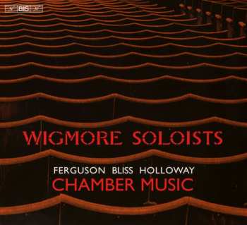 Album Howard Ferguson: Wigmore Soloists - Ferguson / Bliss / Holloway