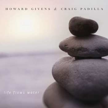 Album Howard Givens: Life Flows Water