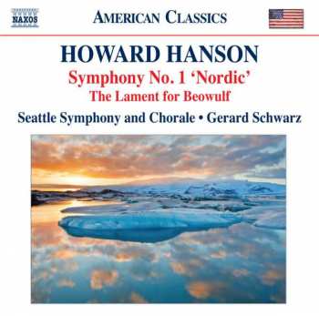 Album Howard Hanson: Symphony No. 1 'Nordic' / The Lament For Beowulf