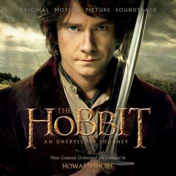 Album Howard Shore: The Hobbit: An Unexpected Journey (Original Motion Picture Soundtrack)