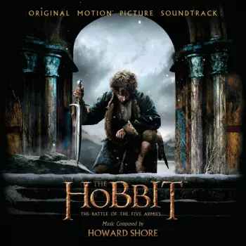 Howard Shore: The Hobbit: The Battle Of The Five Armies (Original Motion Picture Soundtrack)