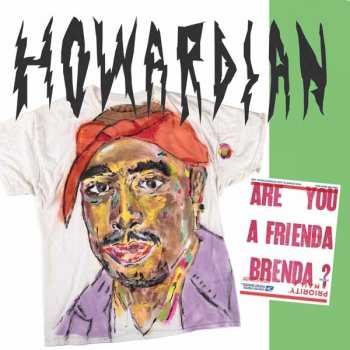 Album Howardian: Are You A Frienda Brenda?