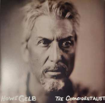 Album Howe Gelb: The Coincidentalist + Dust Bowl
