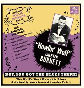 Howlin' Wolf: Boy, You Got The Blues There! Originally Unreleased Tracks, Vol.1