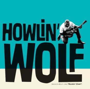CD Howlin' Wolf: Second Album, aka Rockin' Chair 271777