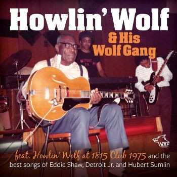 Album Howlin' Wolf: Howlin' Wolf & His Wolfgang