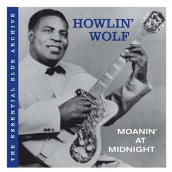 Album Howlin' Wolf: Moanin' At Midnight
